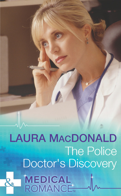 Laura Macdonald - The Police Doctor's Discovery