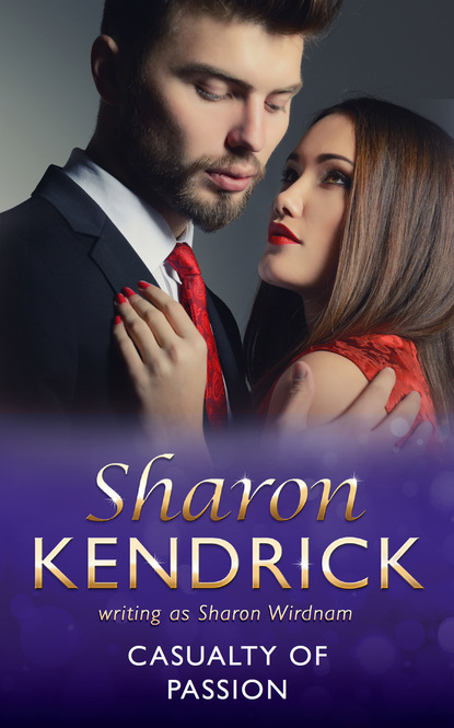 Sharon Kendrick - Casualty Of Passion