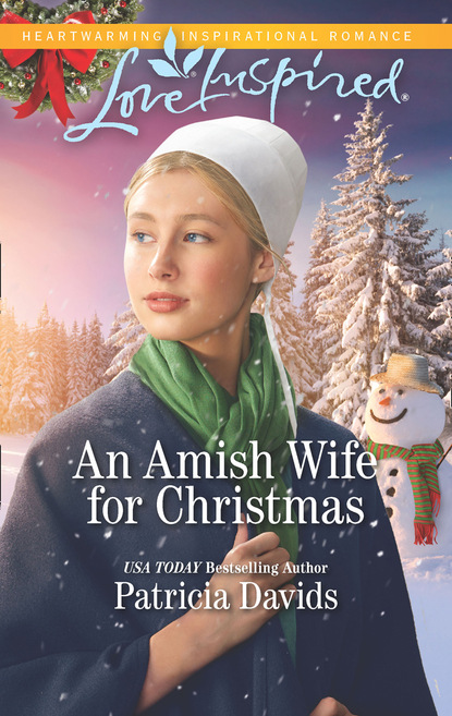 Patricia Davids - An Amish Wife For Christmas