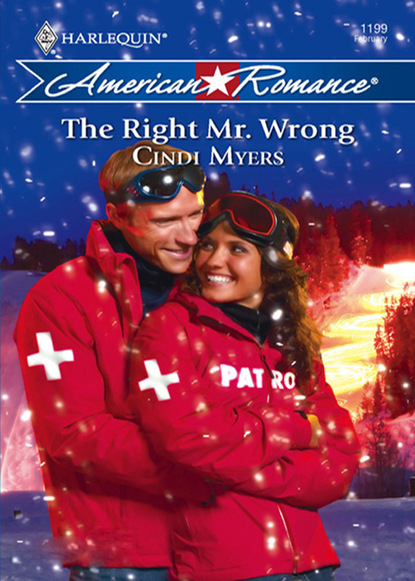 Cindi Myers - The Right Mr. Wrong