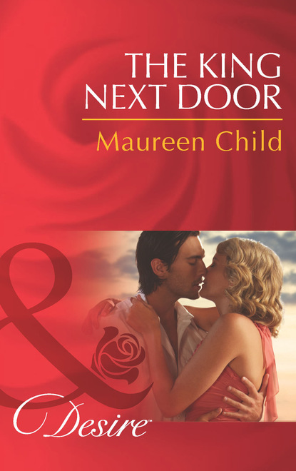 Maureen Child - The King Next Door