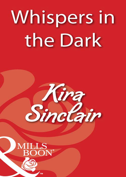 Kira Sinclair - Whispers in the Dark