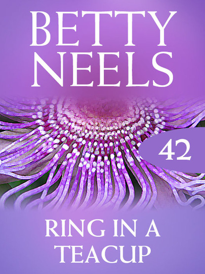 Betty Neels - Ring in a Teacup