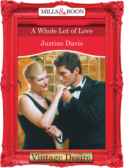 Justine  Davis - A Whole Lot of Love