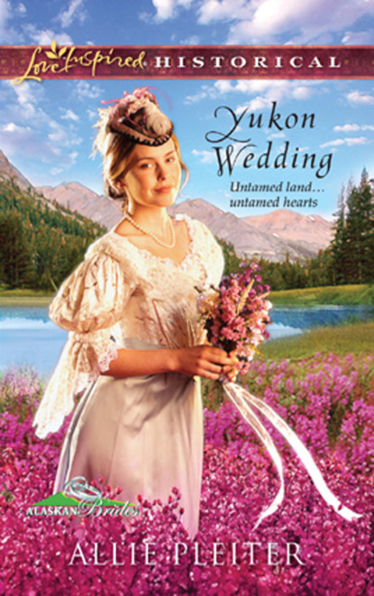 Allie Pleiter - Yukon Wedding