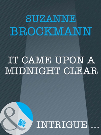 Suzanne  Brockmann - It Came Upon A Midnight Clear