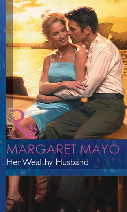 Обложка книги Her Wealthy Husband, Margaret  Mayo