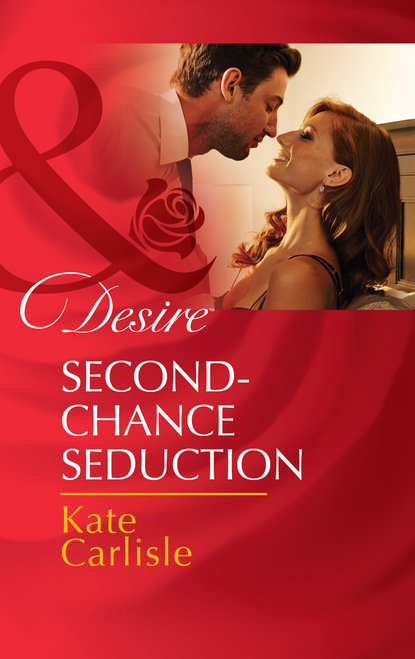 Kate Carlisle - Second-Chance Seduction