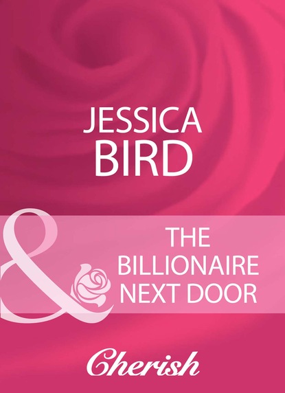 Jessica Bird - The Billionaire Next Door