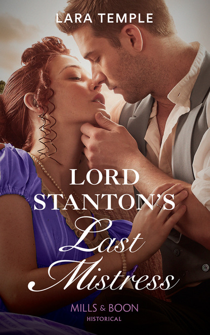 Lara Temple - Lord Stanton's Last Mistress