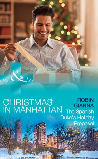 Обложка книги The Spanish Duke's Holiday Proposal, Robin Gianna