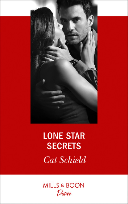 Cat Schield - Lone Star Secrets