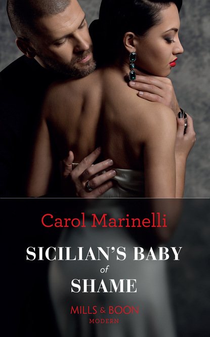 Carol Marinelli - Sicilian's Baby Of Shame