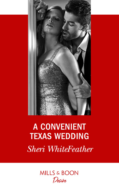 Sheri WhiteFeather - A Convenient Texas Wedding