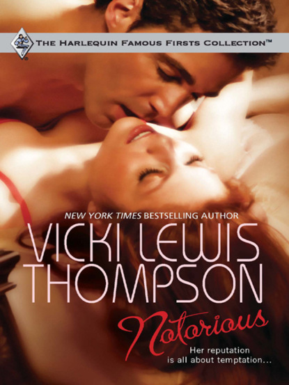 Vicki Lewis Thompson — Notorious