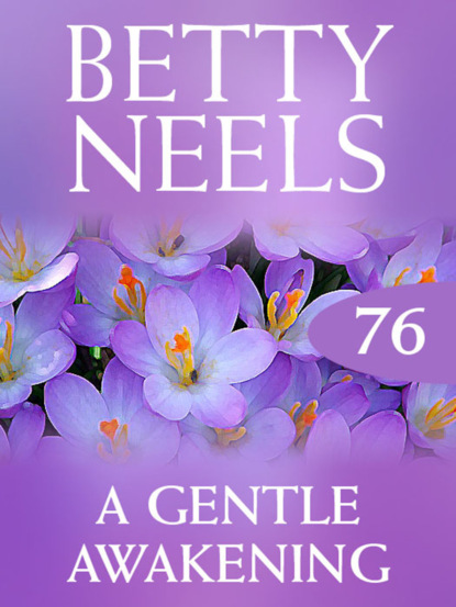 Betty Neels - A Gentle Awakening