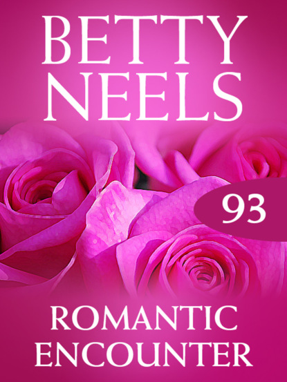 Betty Neels - Romantic Encounter