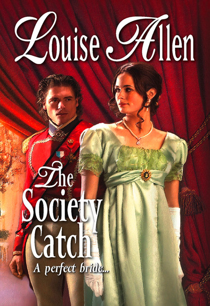 The Society Catch (Louise Allen). 