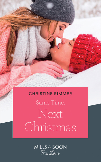 Christine Rimmer - Same Time, Next Christmas