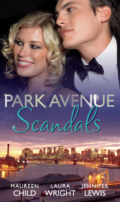 Park Avenue Scandals (Maureen Child). 