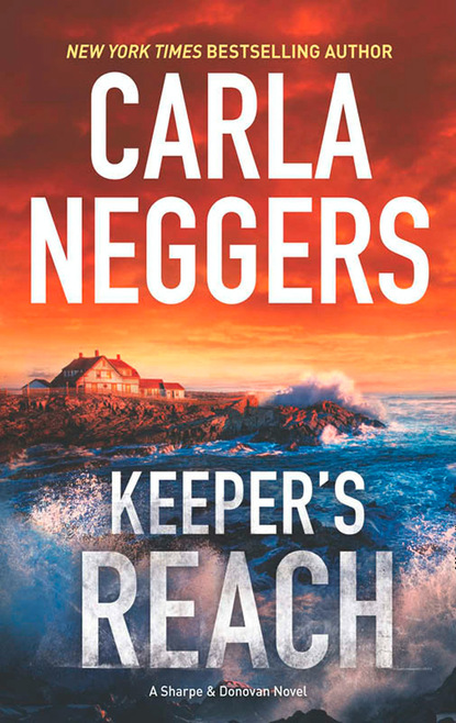 Carla Neggers - Keeper's Reach