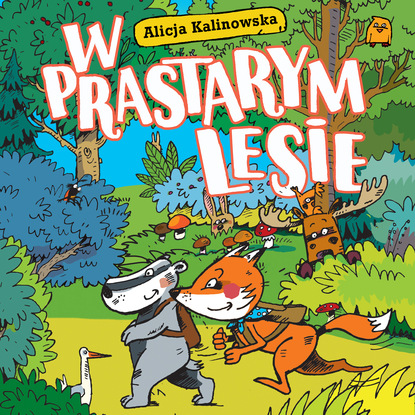 Alicja Kalinowska — W prastarym lesie