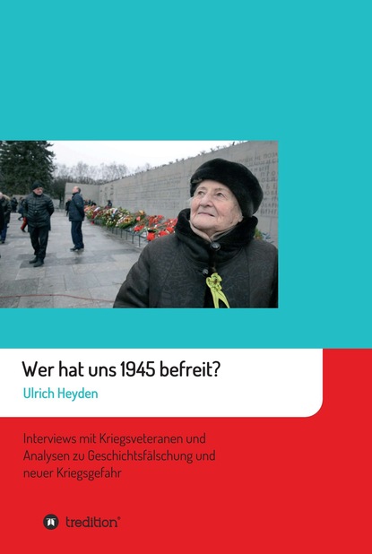 

Wer hat uns 1945 befreit