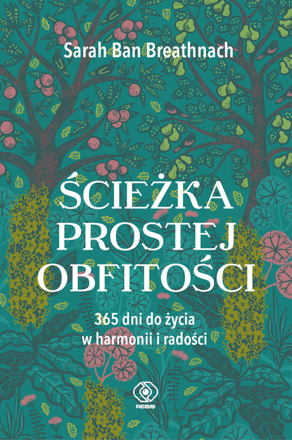 Sarah Ban Breathnach - Ścieżka prostej obfitości