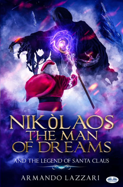 Armando Lazzari - Nikolaos The Man Of Dreams ...and The Legend Of Santa Claus