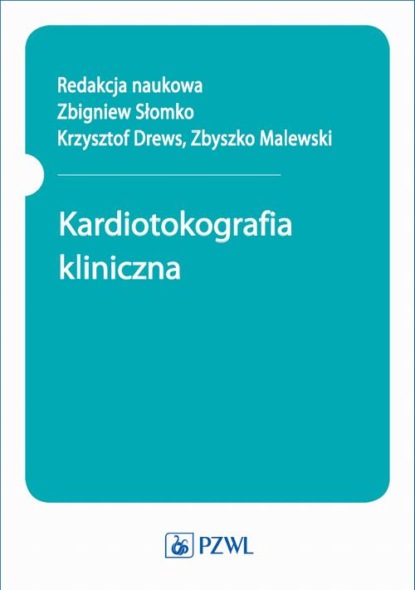 Группа авторов - Kardiotokografia kliniczna