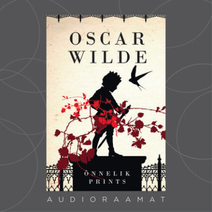 Oscar Wilde - Õnnelik prints