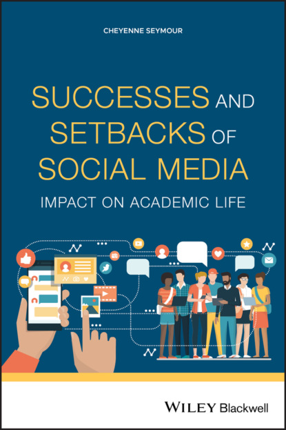 Группа авторов - Successes and Setbacks of Social Media