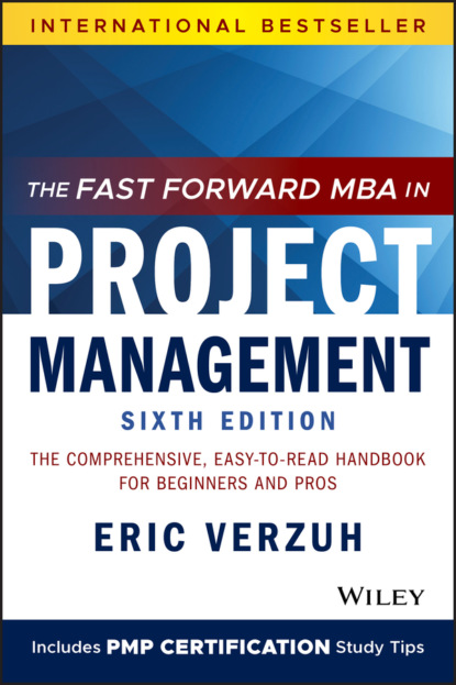 Eric  Verzuh - The Fast Forward MBA in Project Management