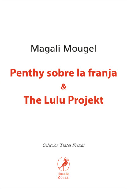

Penthy sobre la franja & The Lulu Projekt