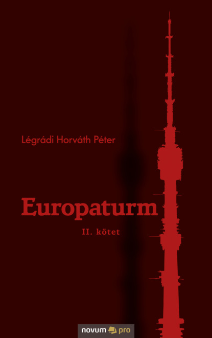 Europaturm (Légrádi Horváth Péter). 