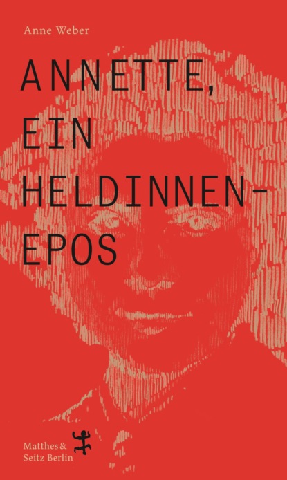 

Annette, ein Heldinnenepos