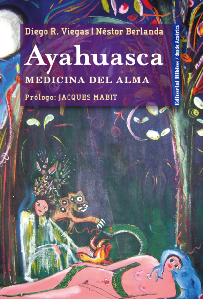 Néstor Berlanda - Ayahuasca