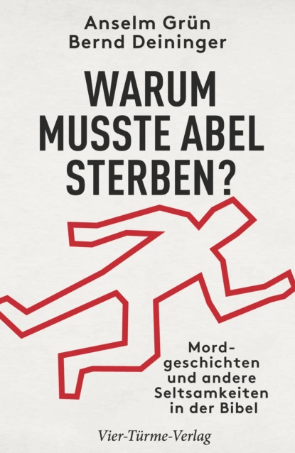 Обложка книги Warum musste Abel sterben?, o. Anselm Grün OSB