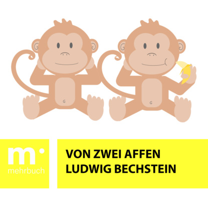 Ludwig Bechstein - Von zwei Affen