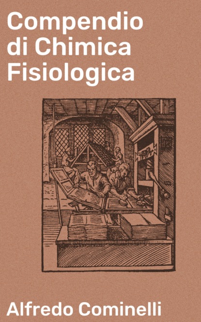 Alfredo Cominelli - Compendio di Chimica Fisiologica