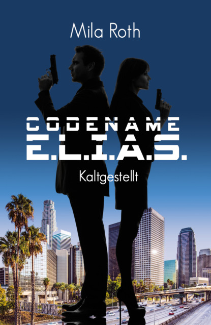 

Codename E.L.I.A.S. - Kaltgestellt