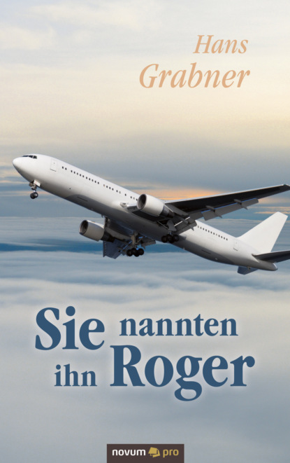 Sie nannten ihn Roger