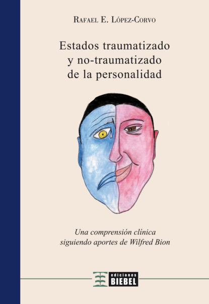 Rafael E. López Corvo - Estados traumatizado y no traumatizado de la personalidad