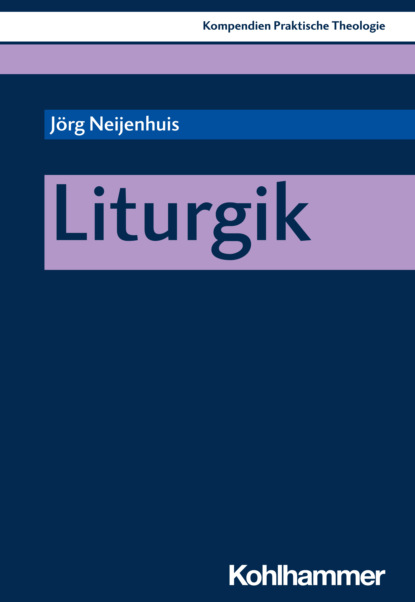 Jörg Neijenhuis - Liturgik