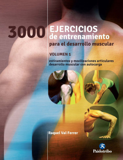 Raquel Val Ferrer - Tres 1000 ejercicios del desarrollo muscular