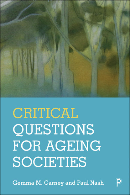 Carney - Critical Questions for Ageing Societies