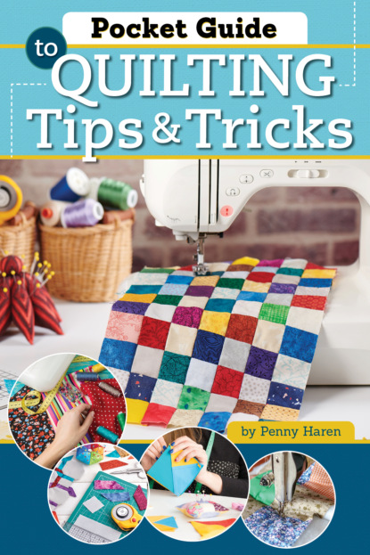 Penny Haren - Pocket Guide to Quilting Tips & Tricks