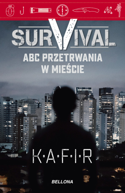 Kafir - Survival. ABC przetrwania w mieście