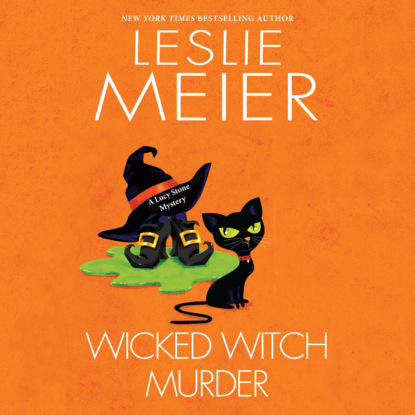 Leslie  Meier - Wicked Witch Murder - Lucy Stone, Book 16 (Unabridged)