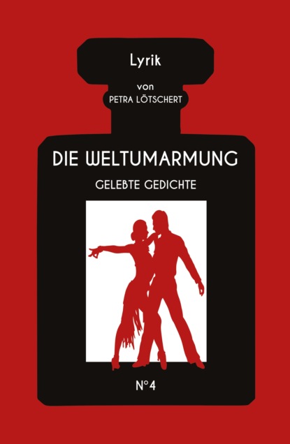 

DIE WELTUMARMUNG